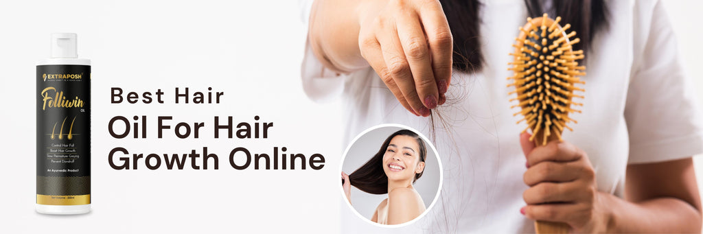 Best Hair Oil For Hair Growth Online | Extraposh Folliwin Hair Oil